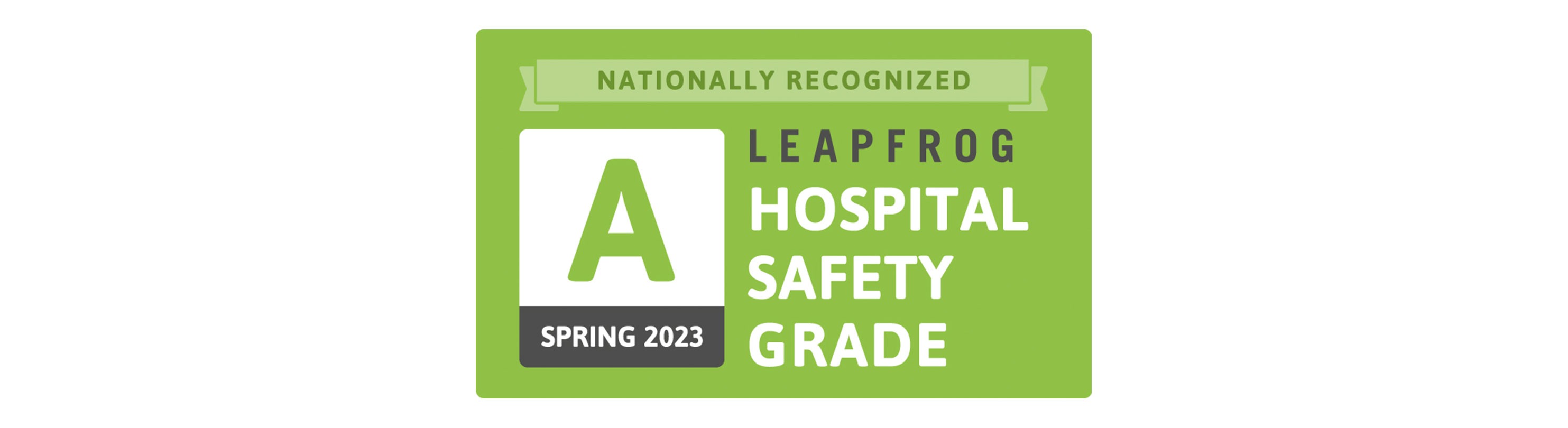 Windham Hospital Awarded Spring 2023 ‘A’ Hospital Safety Grade From Leapfrog Group